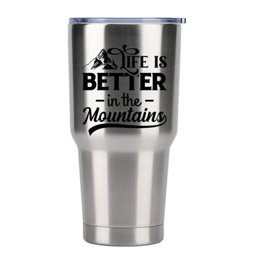 Life Is Better In The Mountains 30oz Tumbler Silver